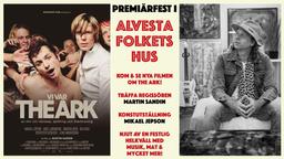 Vi var The Ark -Alvestapremiärfest