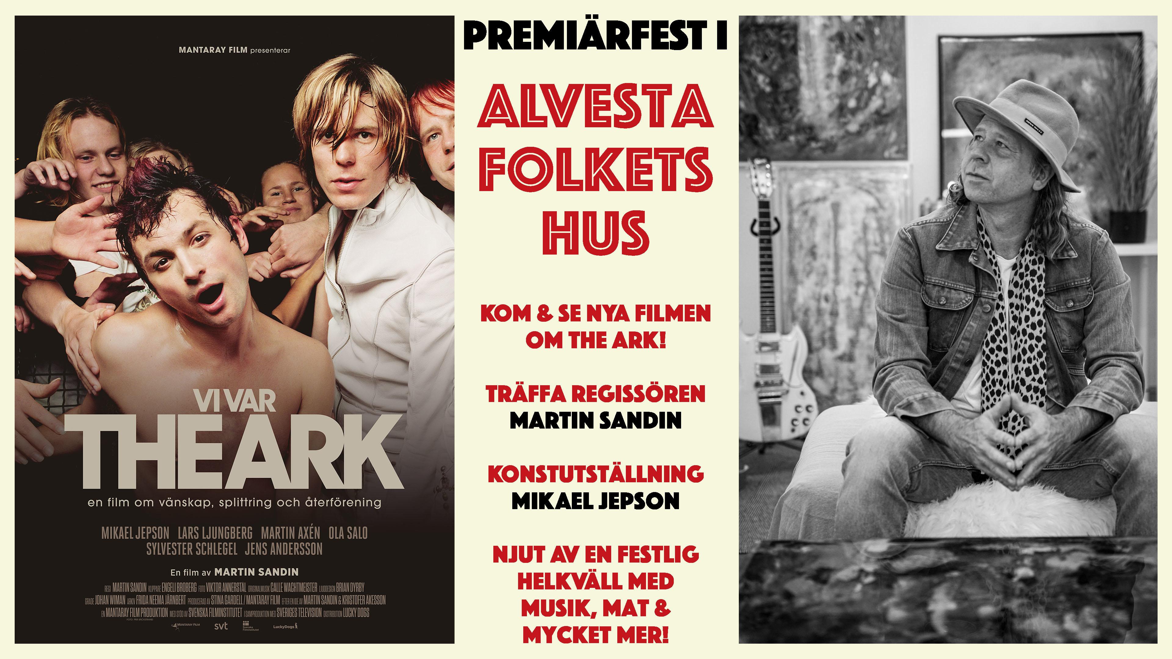 Vi var The Ark -Alvestapremiärfest