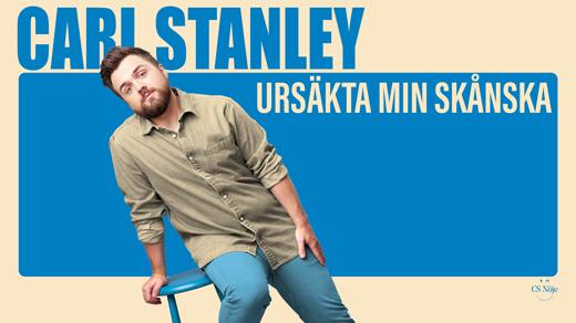 CARL STANLEY - "URSÄKTA MIN SKÅNSKA"