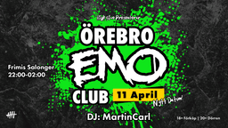 Örebro EMO Club | 11 April | Frimis Salonger