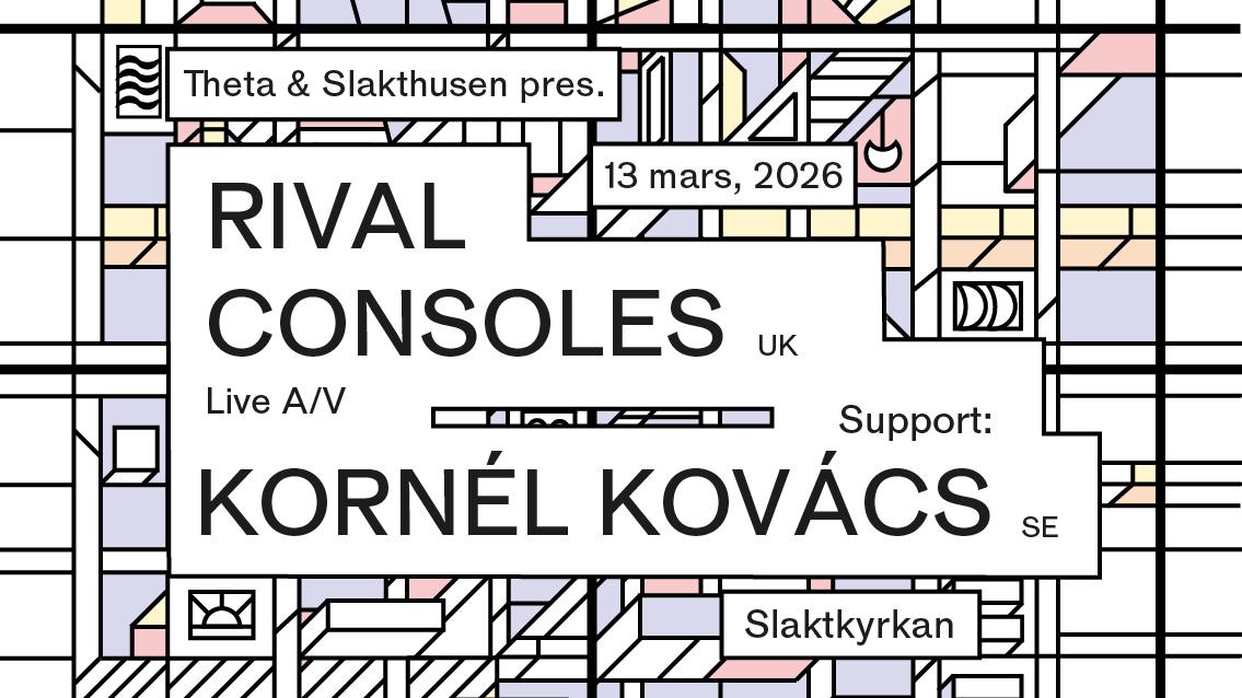 Rival Consoles (UK) - Support: Kornél Kovács