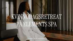 Kvinnodagsretreat på Elements Spa