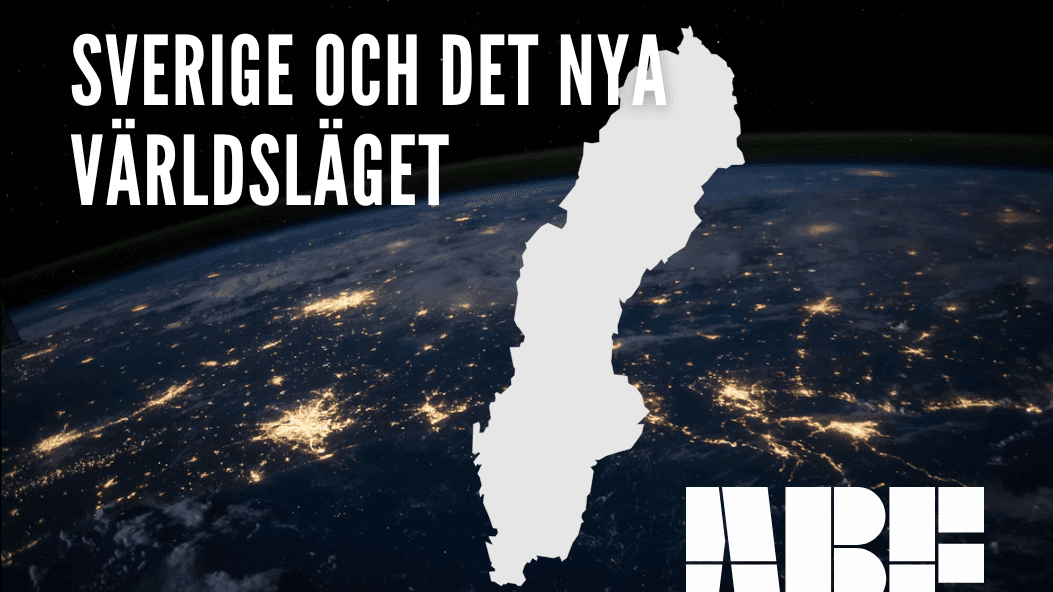 Sverige och det nya världsläget, del 1