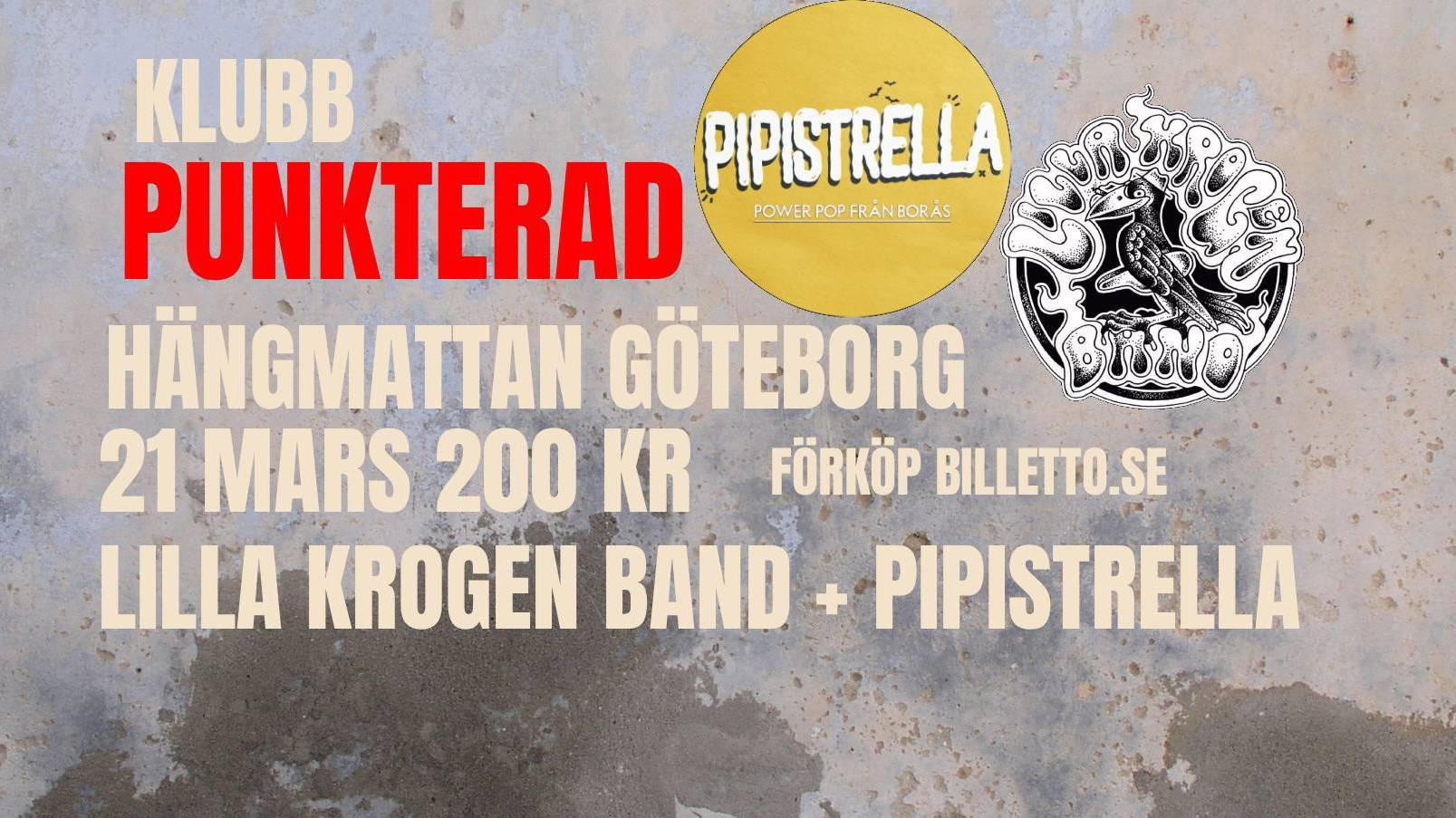 Klubb Punkterad: Lilla Krogen Band + Pipistrella