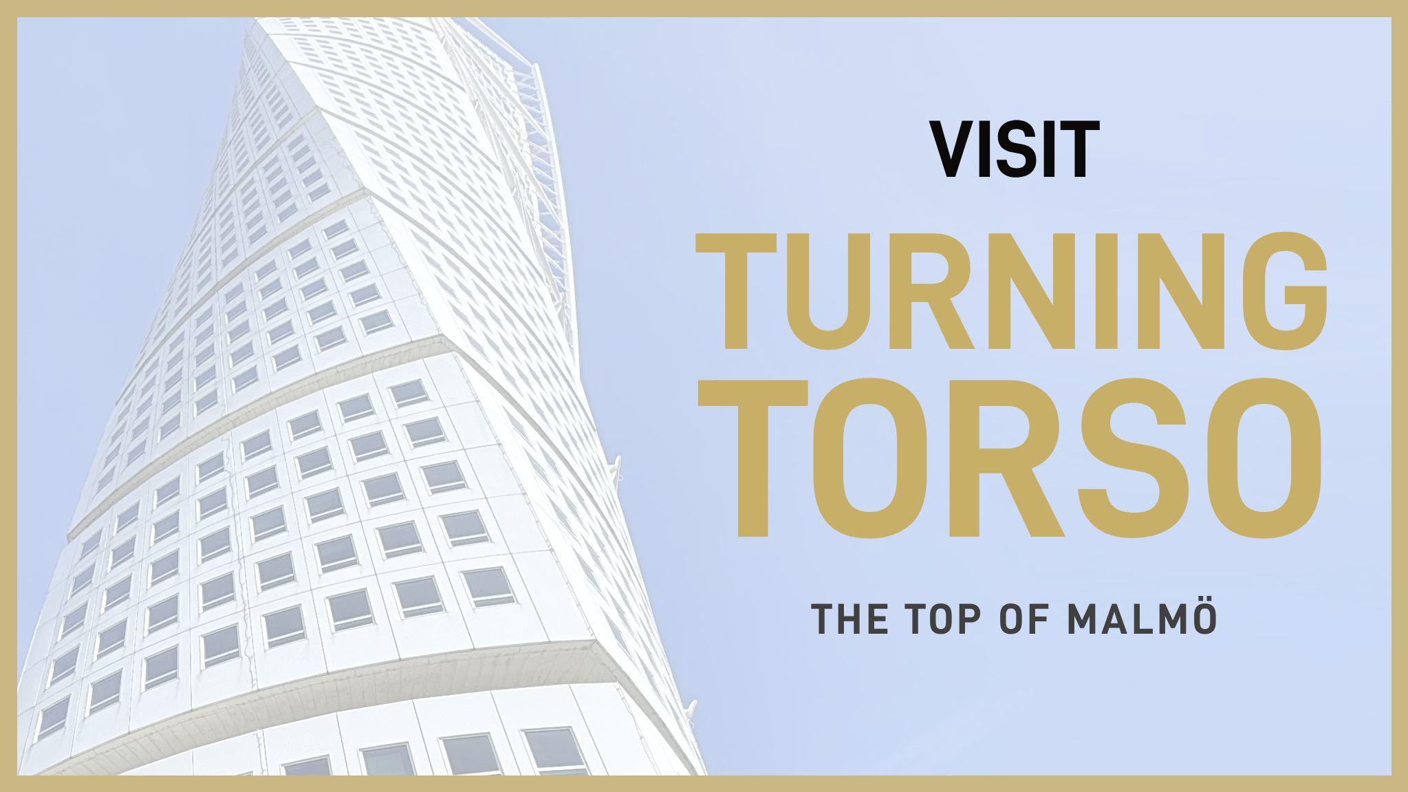 Visit Turning Torso  - 11 April