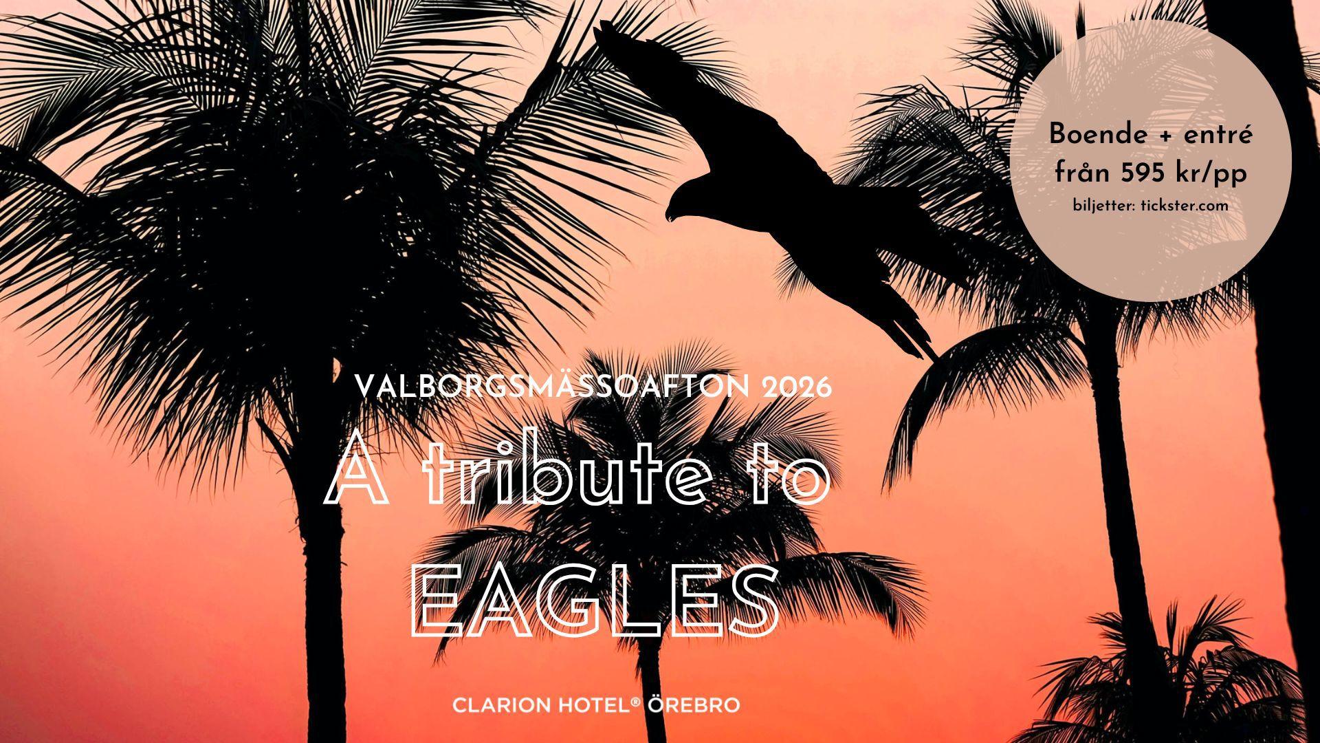 A Tribute to Eagles - Valborgsmässoafton 2026