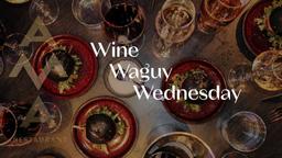 Wine Wagyu Wednesday