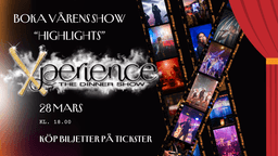 Xperience - The Dinner Show "Highlights 2026"
