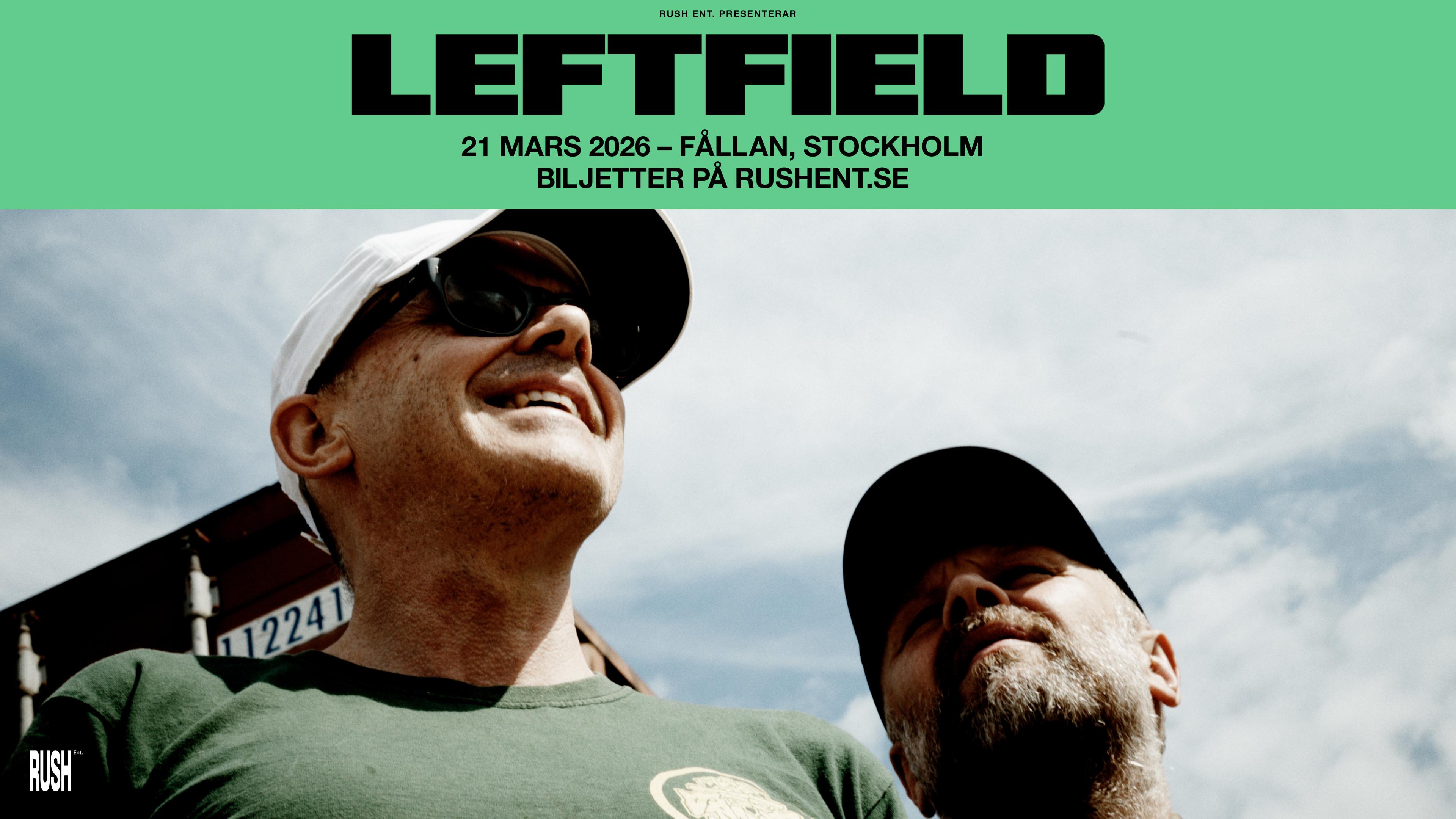 Leftfield | Fållan | Stockholm