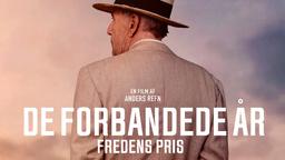 Premiärvisning: De förbannade åren - Fredens pris
