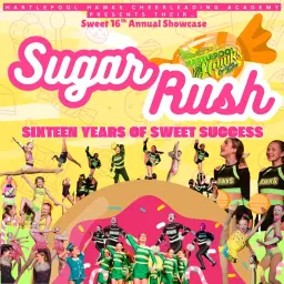 🍭🩷💛SUGAR RUSH 💛🩷🍭 Hartlepool Hawks Sweet 16th Annual Showcase