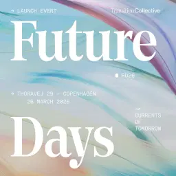 Future Days 2026 – Copenhagen Launch Event