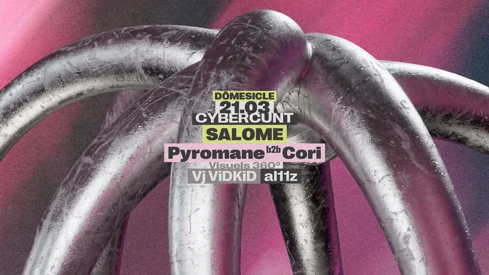 Dômesicle x CYBERCUNT: SALOME - Pyromane b2b Cori