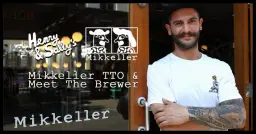 Mikkeller Limitless TTO & Meet The Brewer