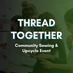 Thread Together - Learn, Mend, Swap, Buy, Donate clothing