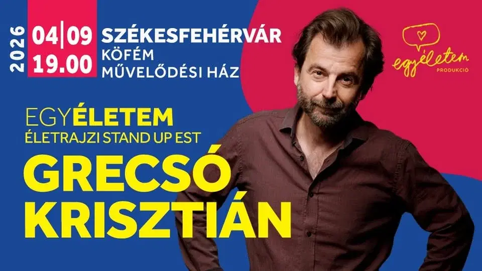 EgyÉletem: GRECSÓ KRISZTIÁN #Székesfehérvár