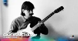 Gab Bouchard | Théâtre Granada | Sherbrooke