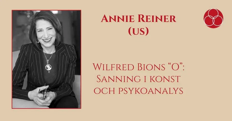 Wilfred Bions “O”: Sanning i konst och psykoanalys - Annie Reiner