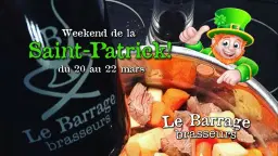 Weekend de la St-Patrick au Barrage!