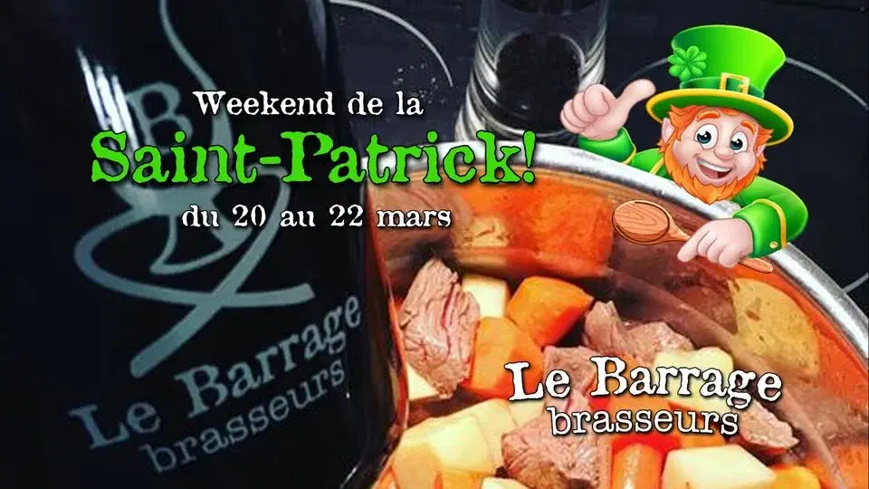 Weekend de la St-Patrick au Barrage!