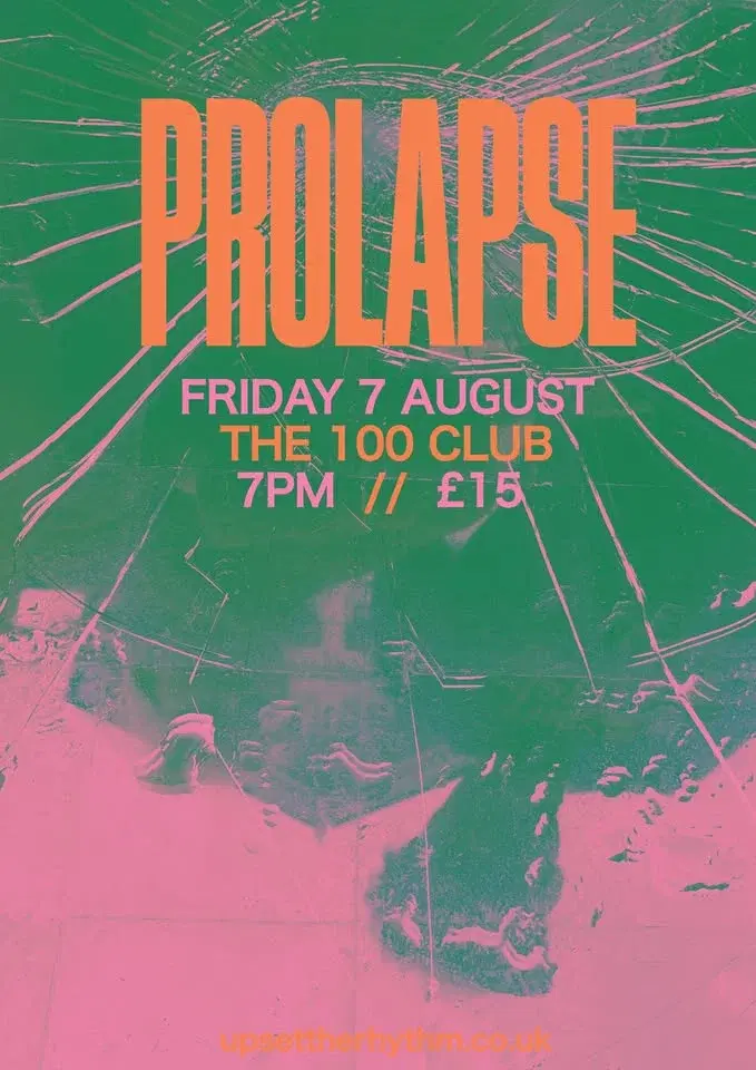Prolapse - Live in London!