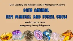 60th Annual Gem Mineral and Fossil Show