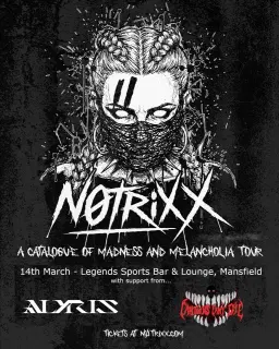 n0trixx - A Catalogue of Madness & Melencholia Tour with special guests Alyris and Cartoons Cant Die