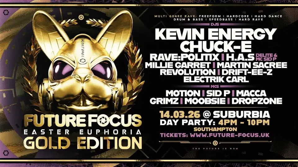 Future Focus Easter Euphoria - Gold Edition Day Rave : Kevin Energy, Chuck-E, H.A.S +++ 14th-3-2026