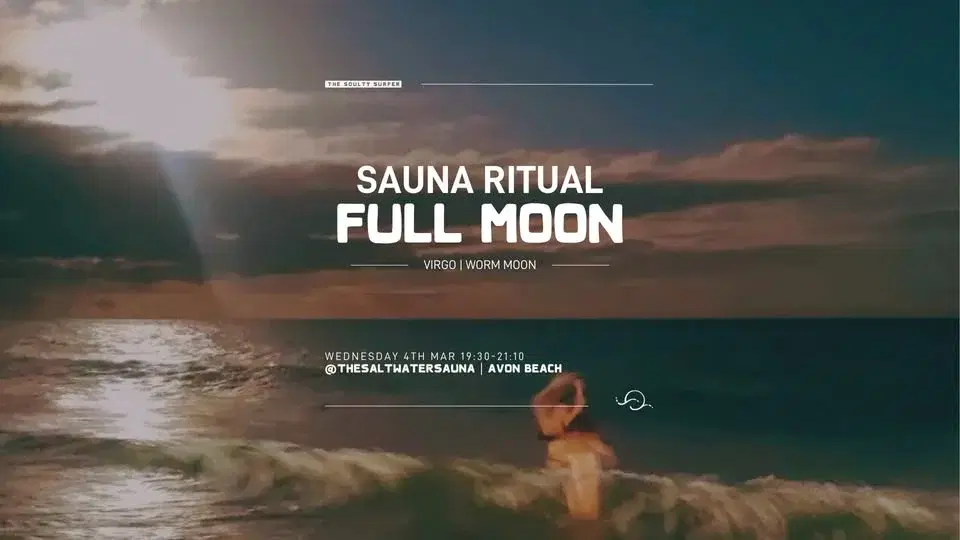 FULL MOON BEACH SAUNA RITUAL: VIRGO / WORM MOON, SAUNA, MEDITATION + TEA
