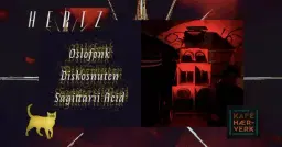 HERTZ klubb // Oslofønk, Diskosnuten, Sagittarii Acid