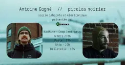 Antoine Gagné + Picolas Noirier //Coop Cent-Arts