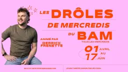 Les Drôles de mercredis du BAM - Du 1er avril au 17 juin 2026