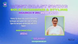 4-week solo WCS technique & styling with Ardena đ«