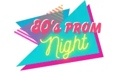80s Prom Night at the Paradise!