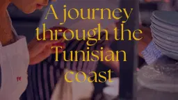 A journey through the Tunisian coast