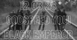 GODSPEED YOU! BLACK EMPEROR ♟️ PRAGUE, ARCHA+