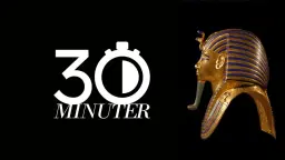 30 minuter om... Tutankhamon