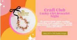 Wildflower Craft Club: Lucky Girl Bracelet Night