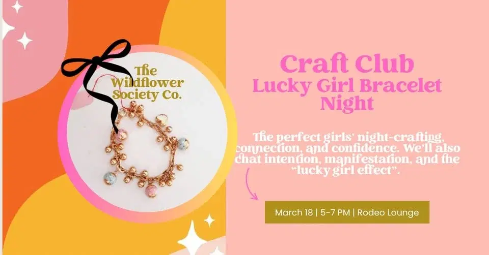 Wildflower Craft Club: Lucky Girl Bracelet Night