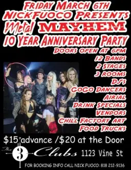 Metal Mayhem 10th Anniversary Party Fri Mar 6th at The 3 Clubs