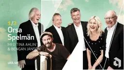 Orsa SpelmÀn med Tina Ahlin & Bengan Janson 19.30