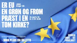 Er EU en grøn og from præst i en tom kirke?