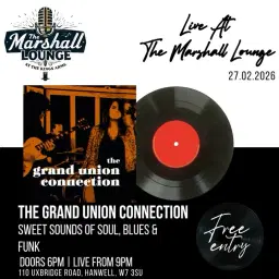 Live @ The Marshall Lounge W7 | THE GRAND UNION CONNECTION