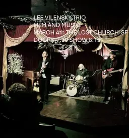 Lee Vilensky Trio "Bar Band" Screening & Show
