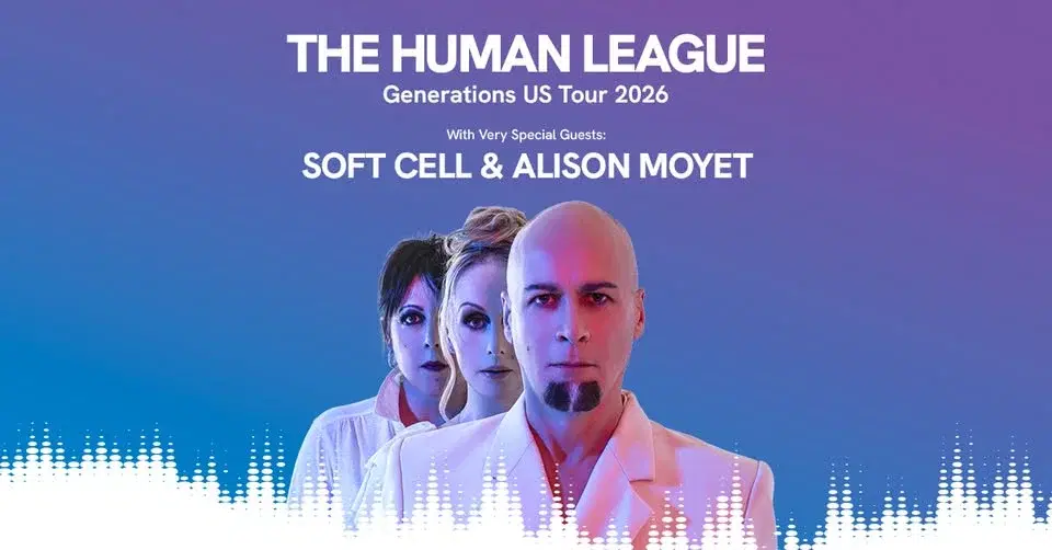 The Human League With Very Special Guests Soft Cell & Alison Moyet