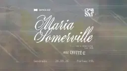 Club SAT — Maria Somerville + Invité·e