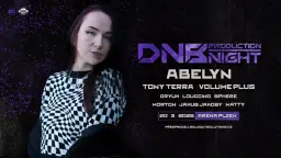 DNB Production Night w/ ABELYN & VOLUME PLUS - Arena Plzeň