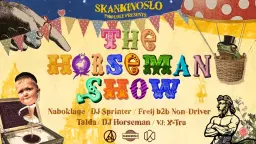 Skankin Oslo: Horseman Show Vol III