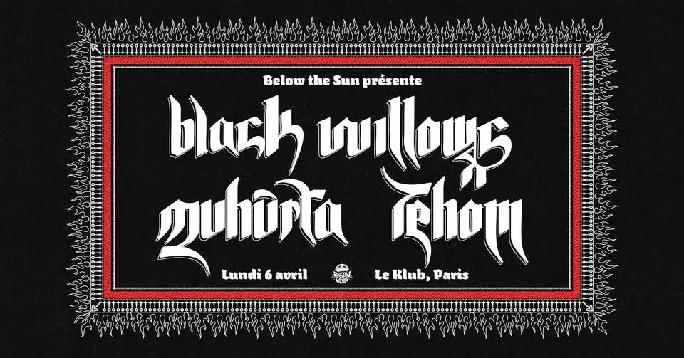 Black Willows, Muhurta, Tehom au Klub