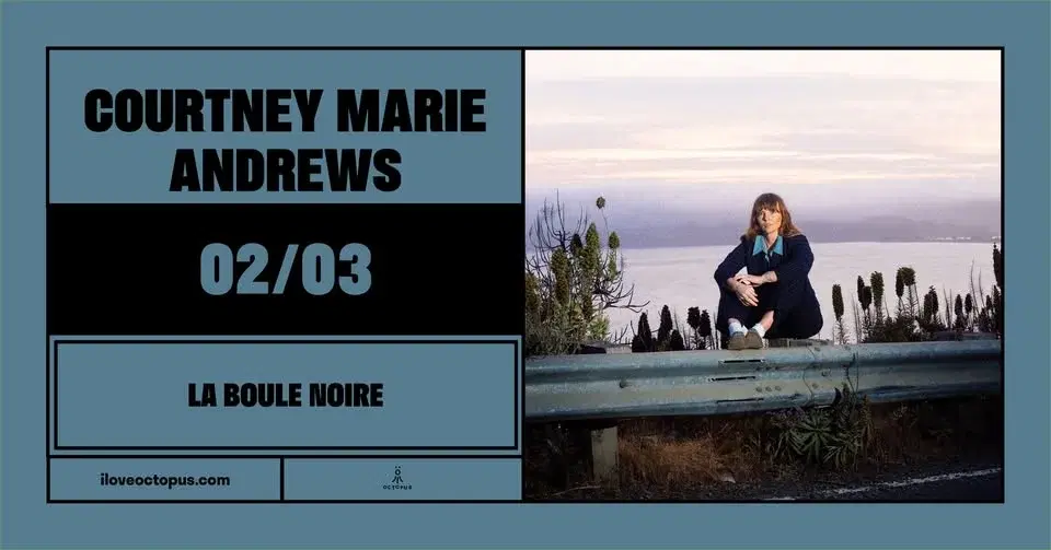 COURTNEY MARIE ANDREWS :: 02/03 :: LA BOULE NOIRE :: ÖCTÖPUS